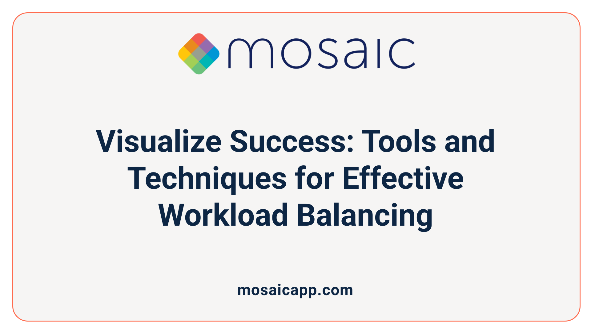 Visualize Success: Tools and Techniques for Effective Workload Balancing