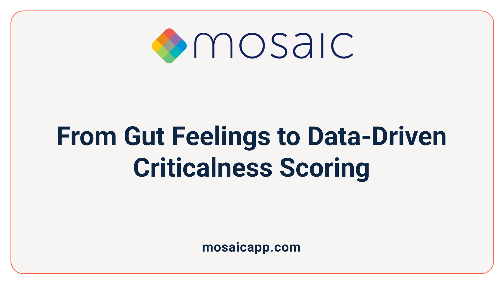 From Gut Feelings to Data-Driven Criticalness Scoring