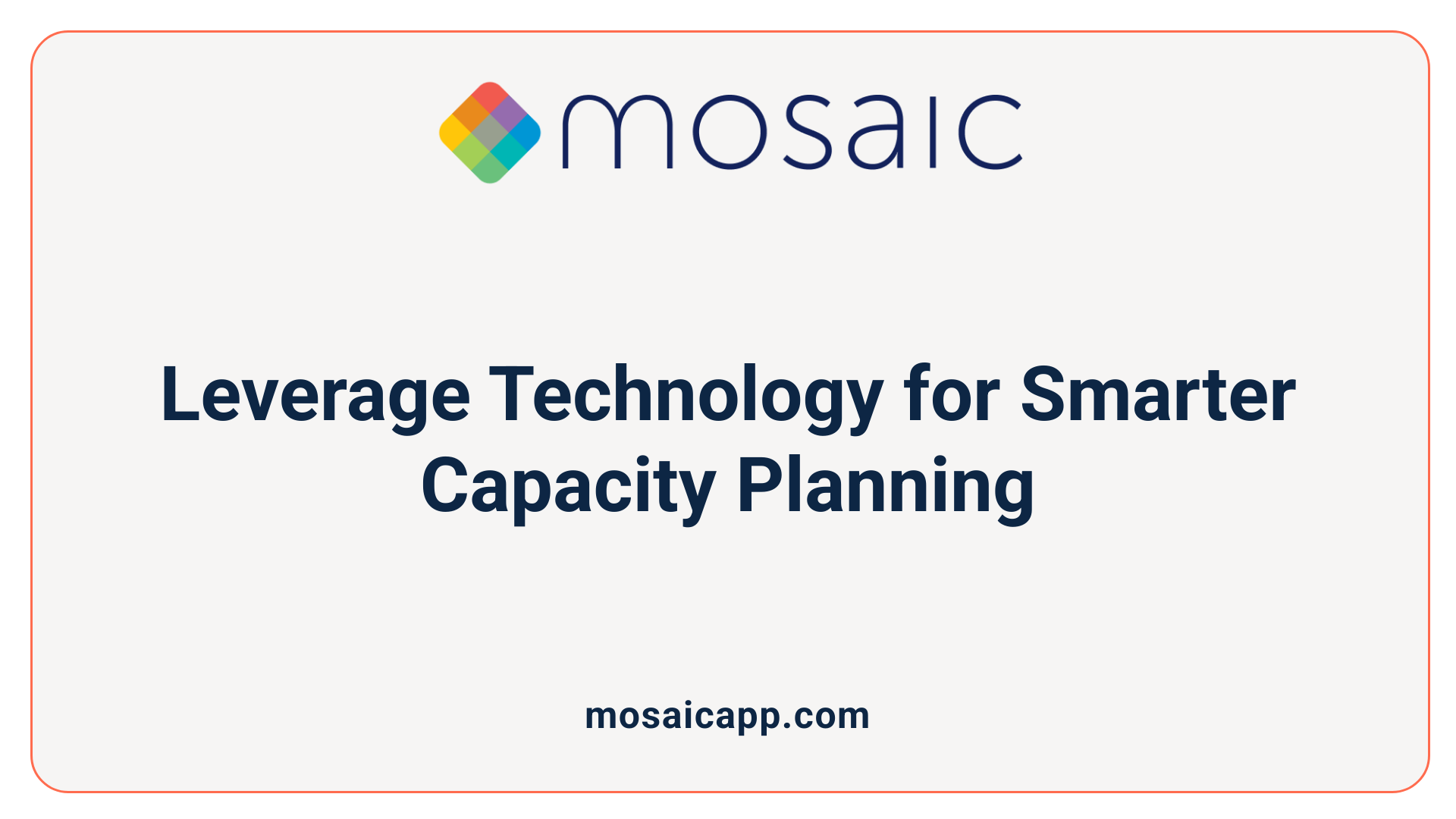 Leverage Technology for Smarter Capacity Planning
