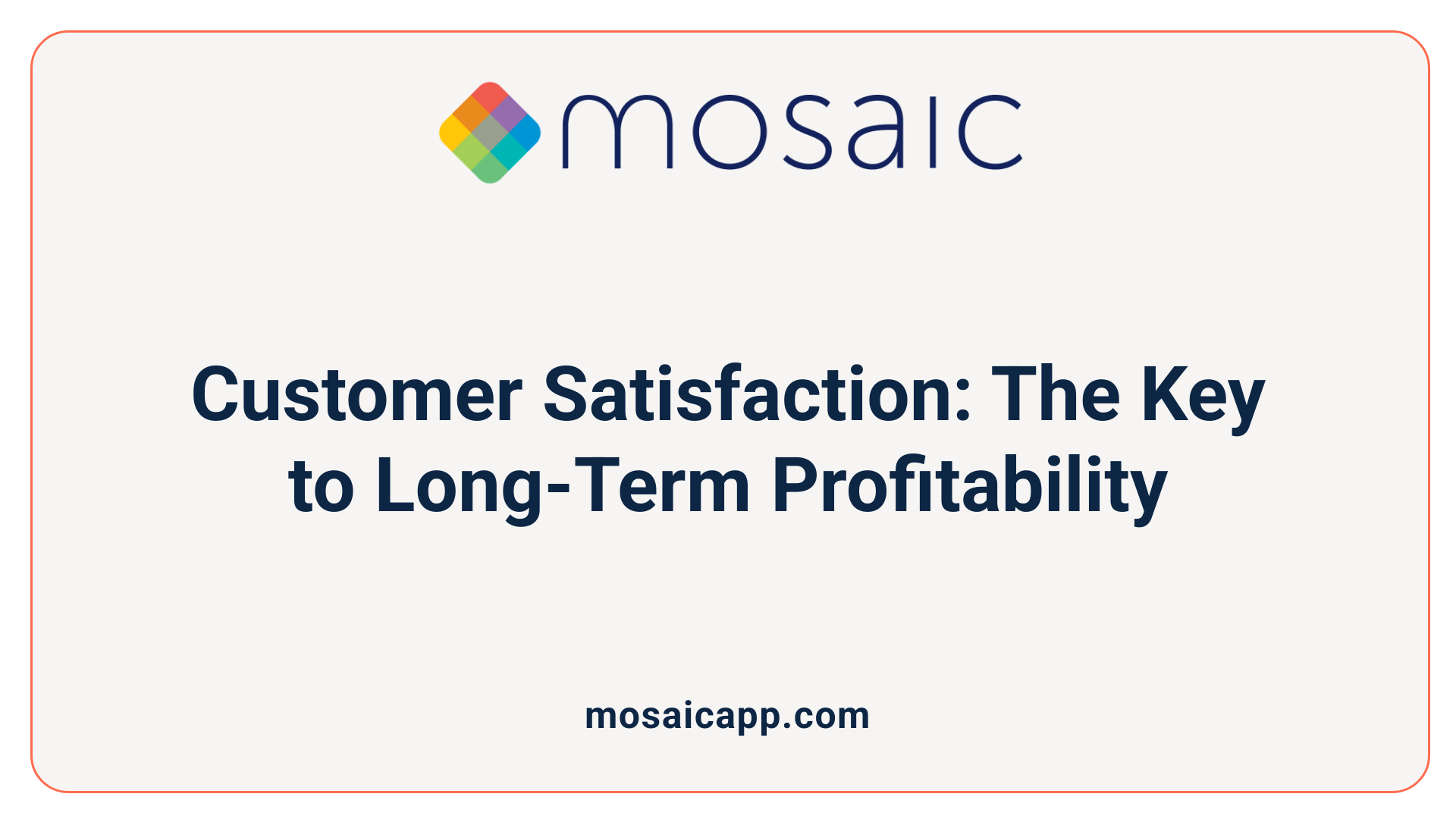 Customer Satisfaction: The Key to Long-Term Profitability