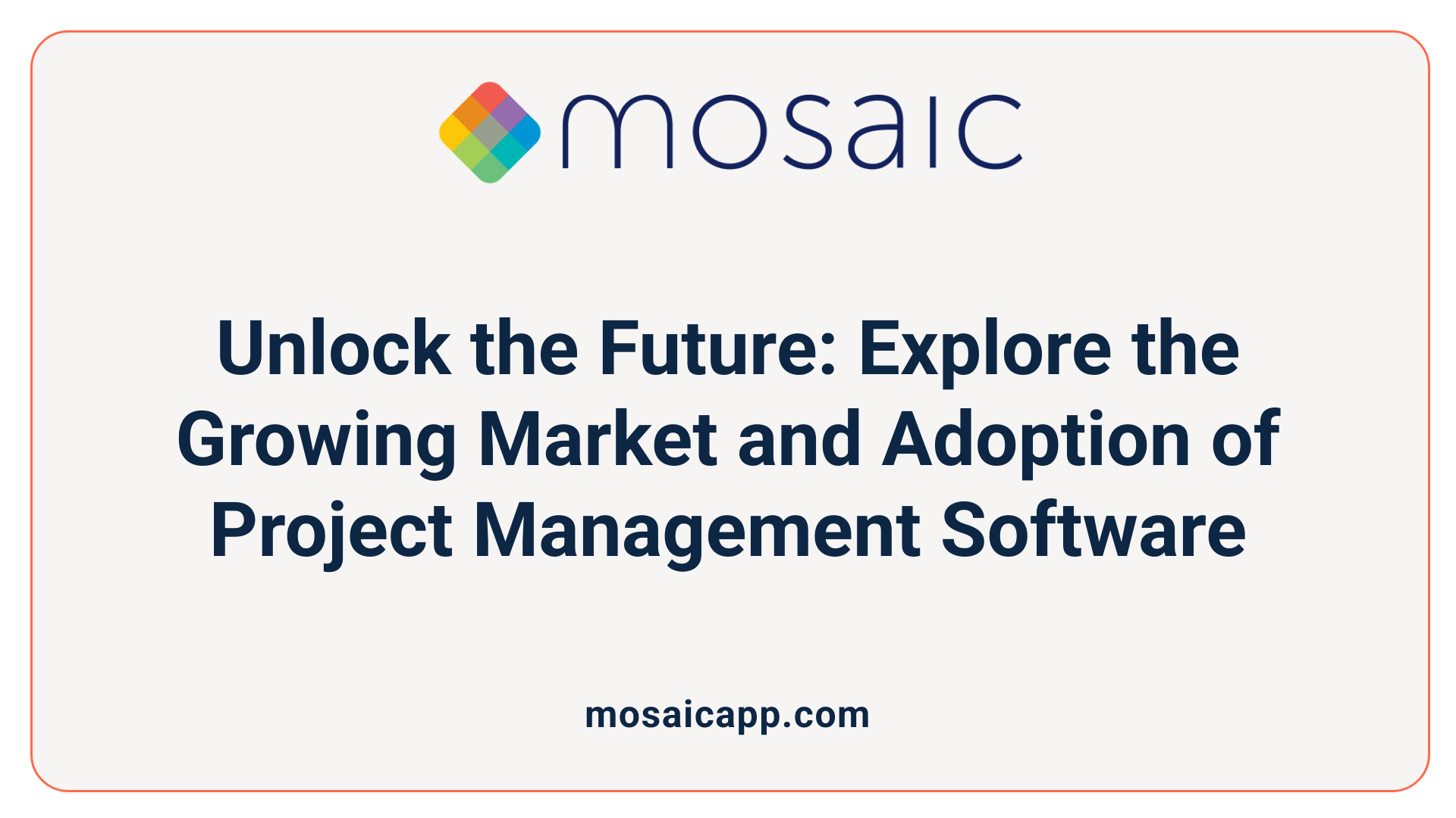 Unlock the Future: Explore the Growing Market and Adoption of Project Management Software