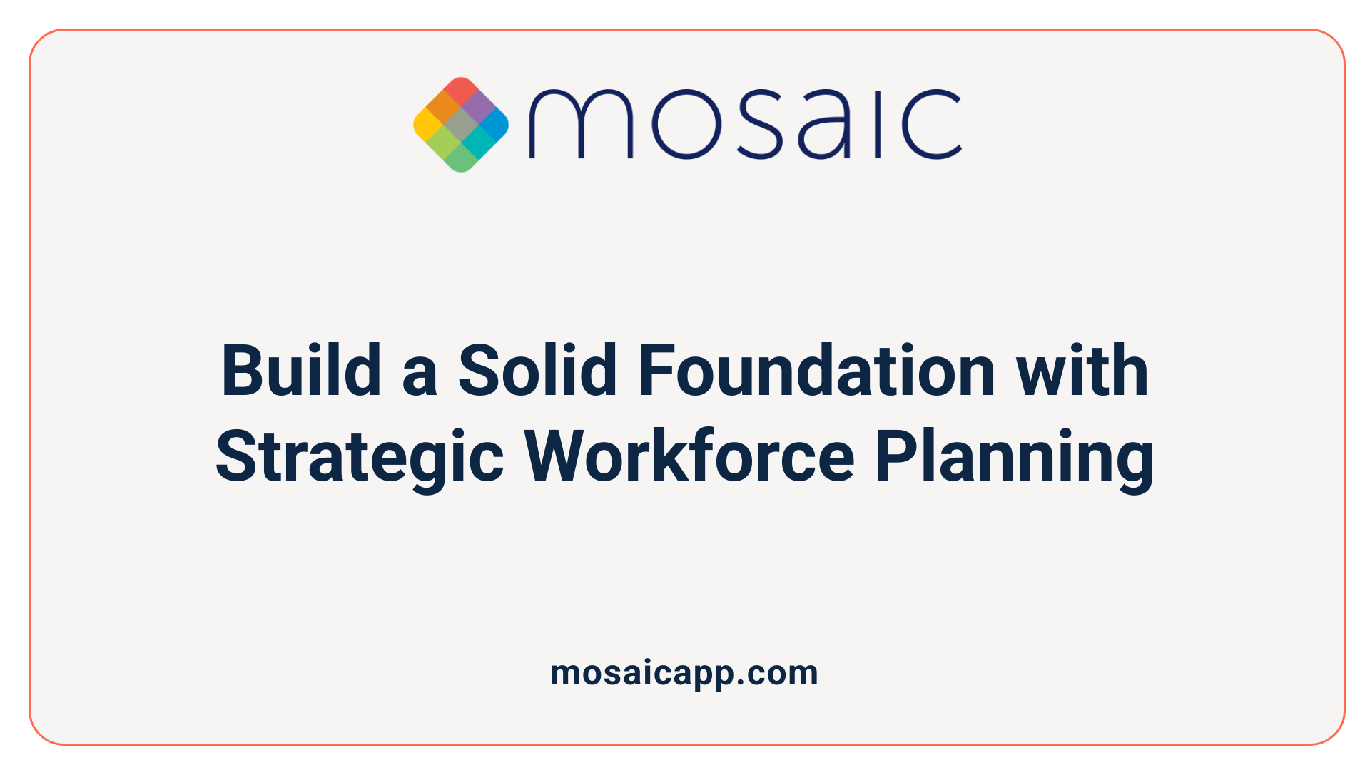 Build a Solid Foundation with Strategic Workforce Planning
