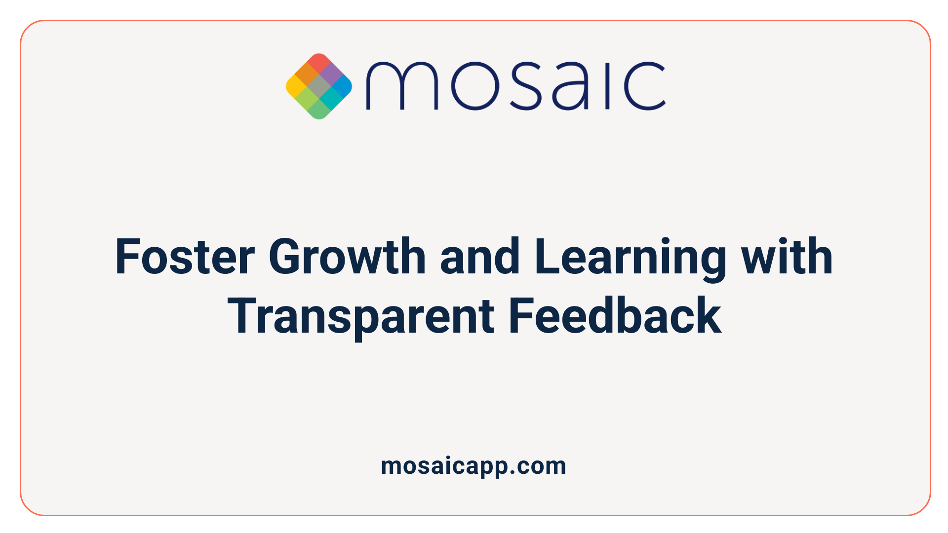 Foster Growth and Learning with Transparent Feedback