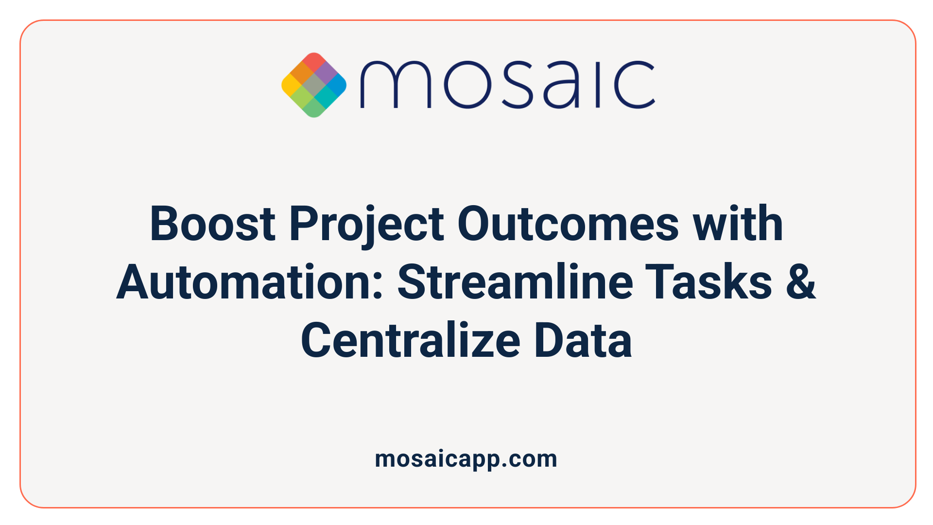 Boost Project Outcomes with Automation: Streamline Tasks &amp; Centralize Data