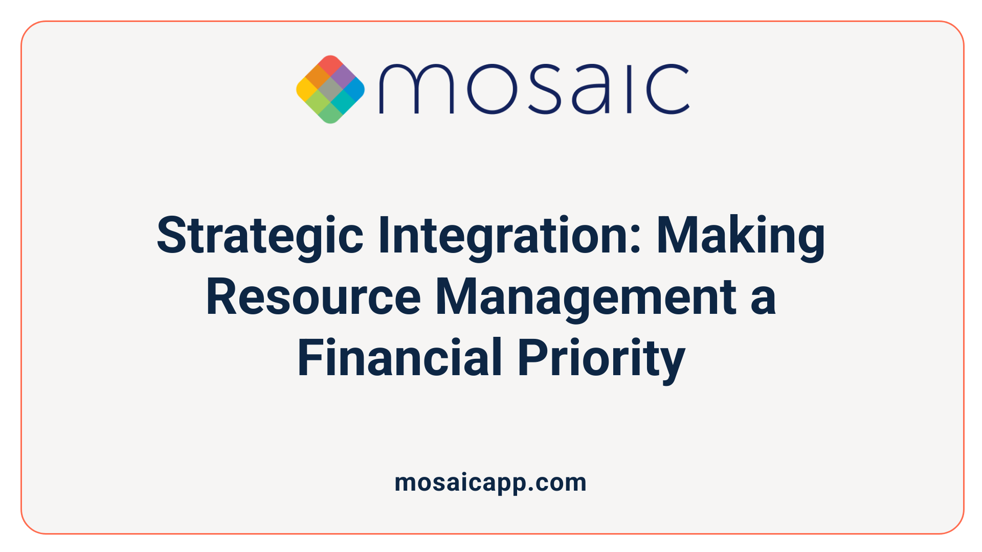Strategic Integration: Making Resource Management a Financial Priority