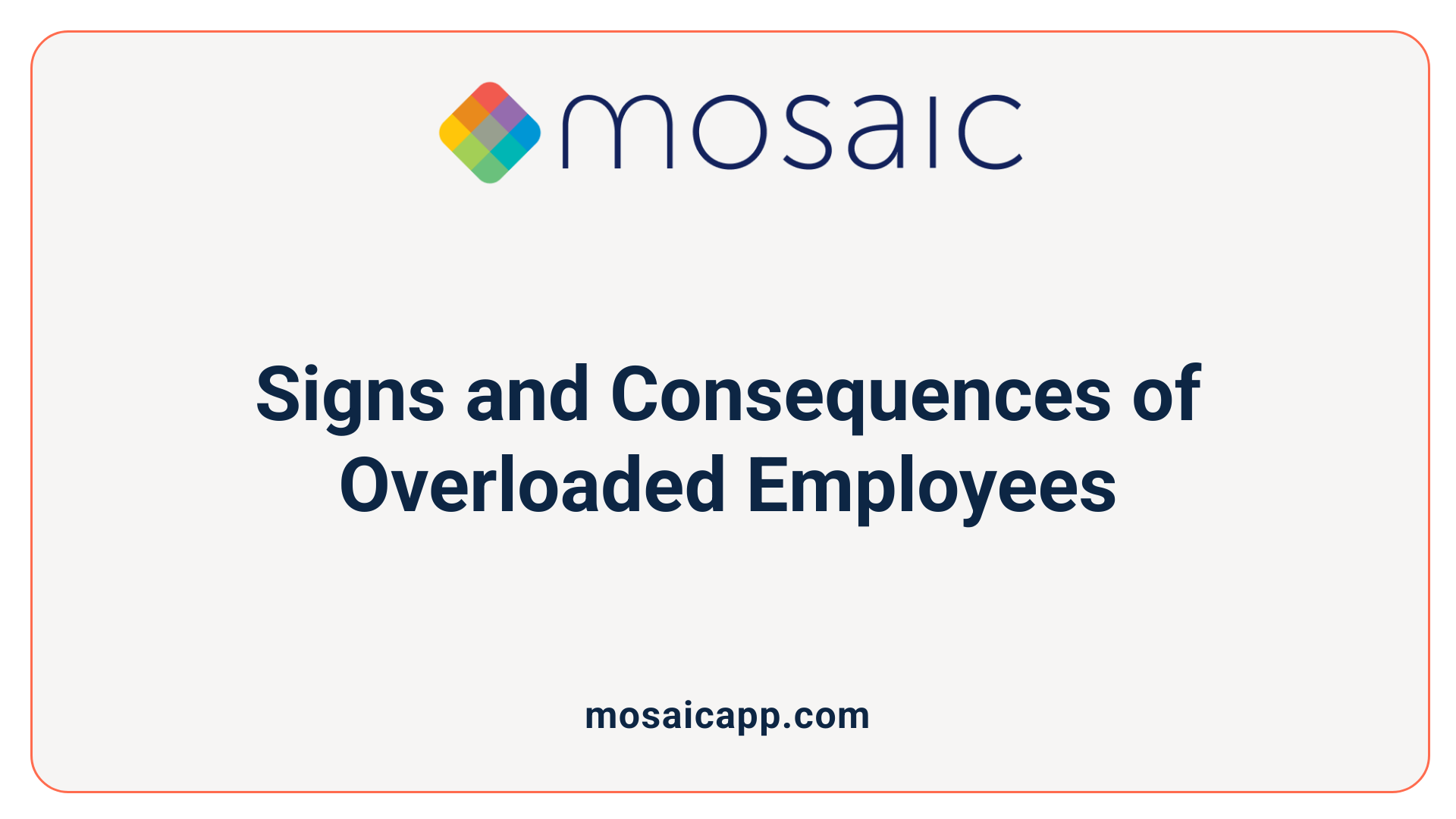 Signs and Consequences of Overloaded Employees