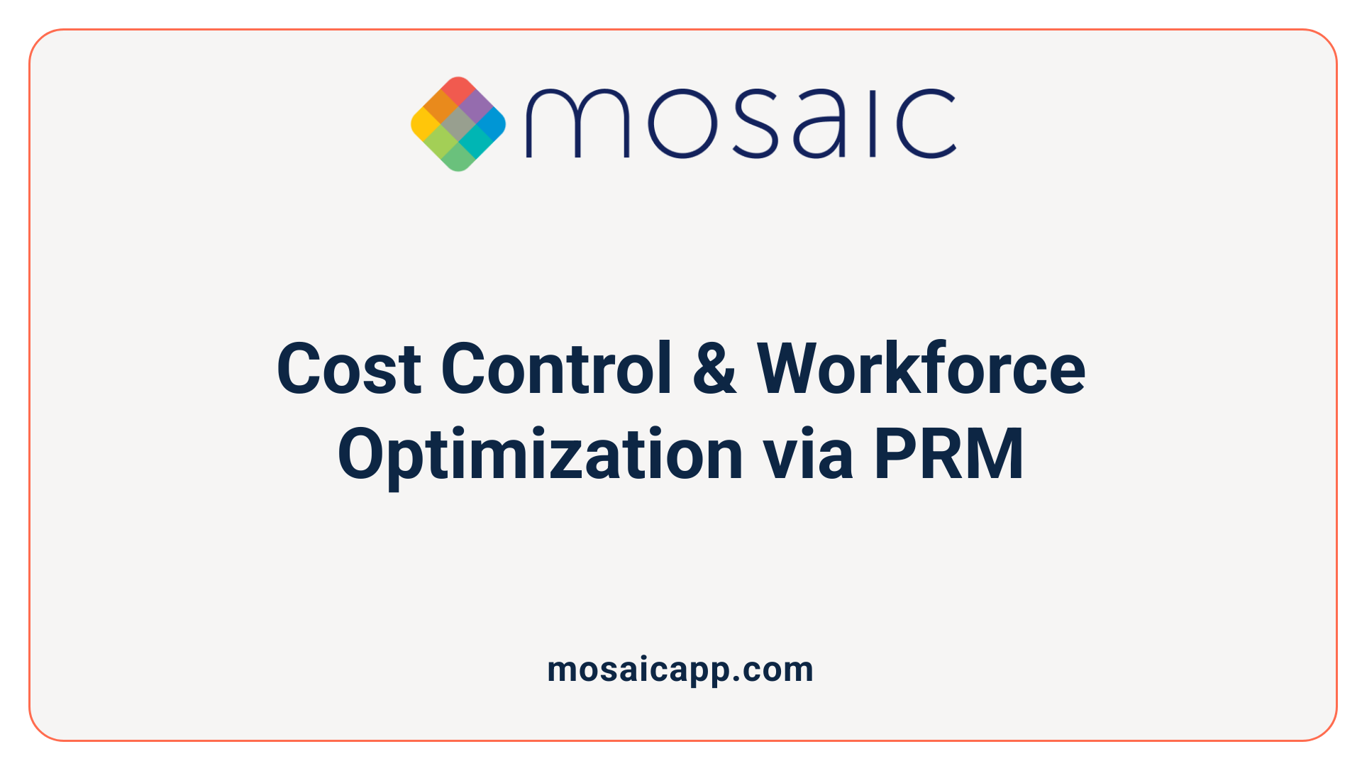 Cost Control &amp; Workforce Optimization via PRM