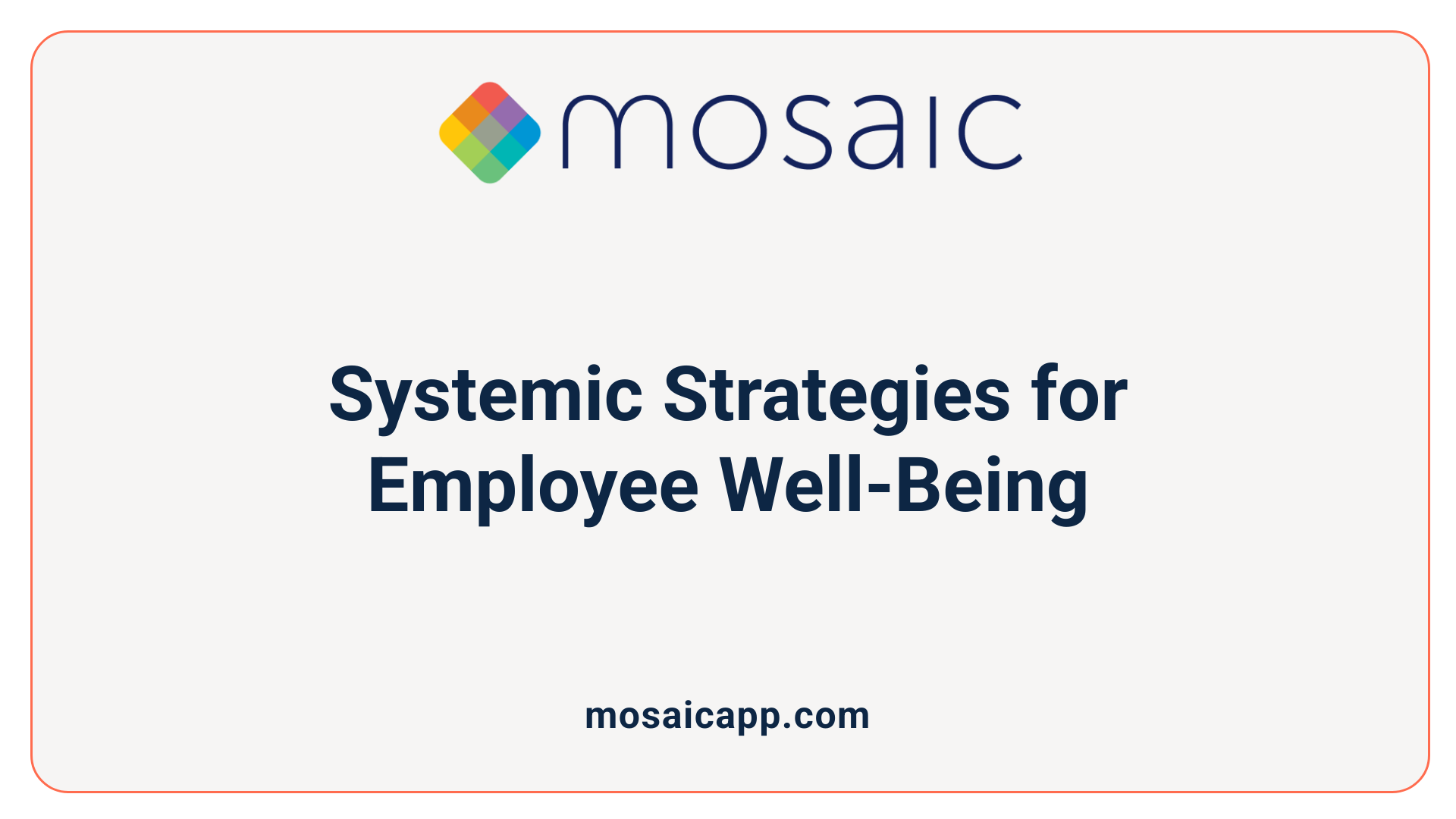 Systemic Strategies for Employee Well-Being