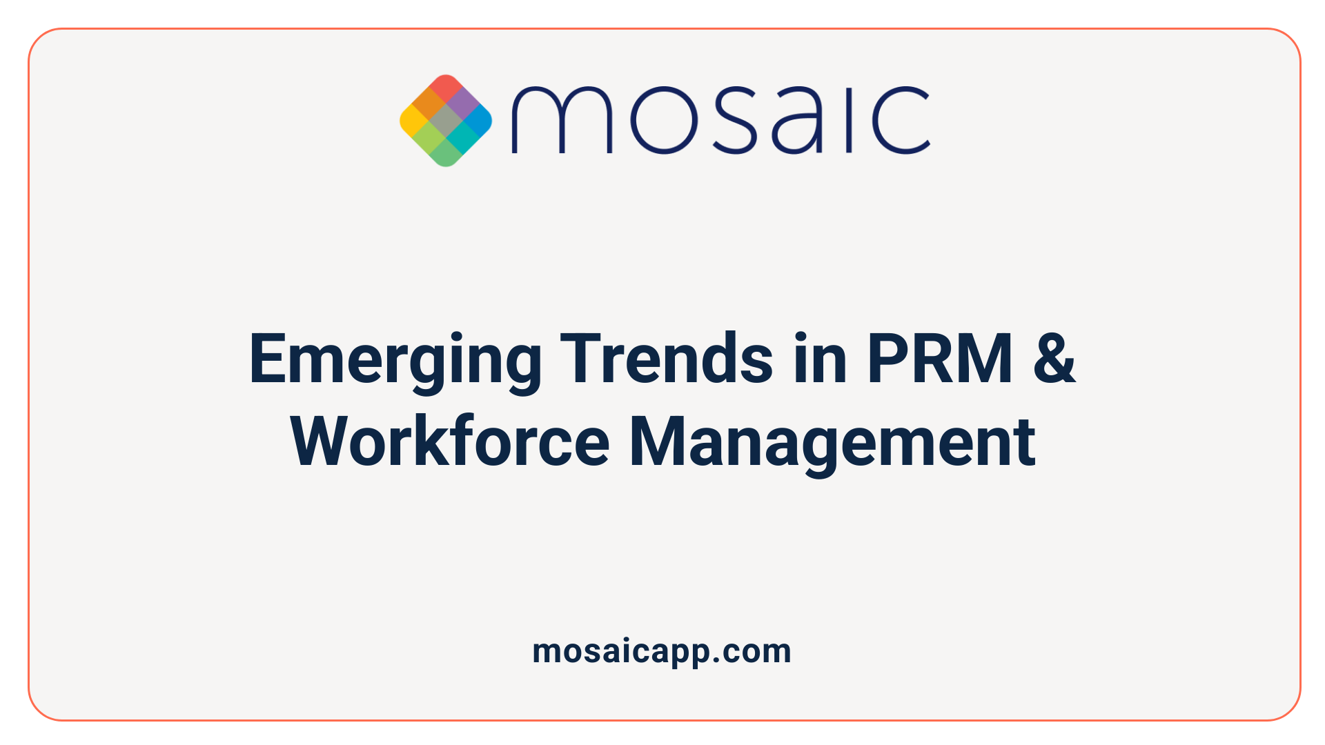 Emerging Trends in PRM &amp; Workforce Management