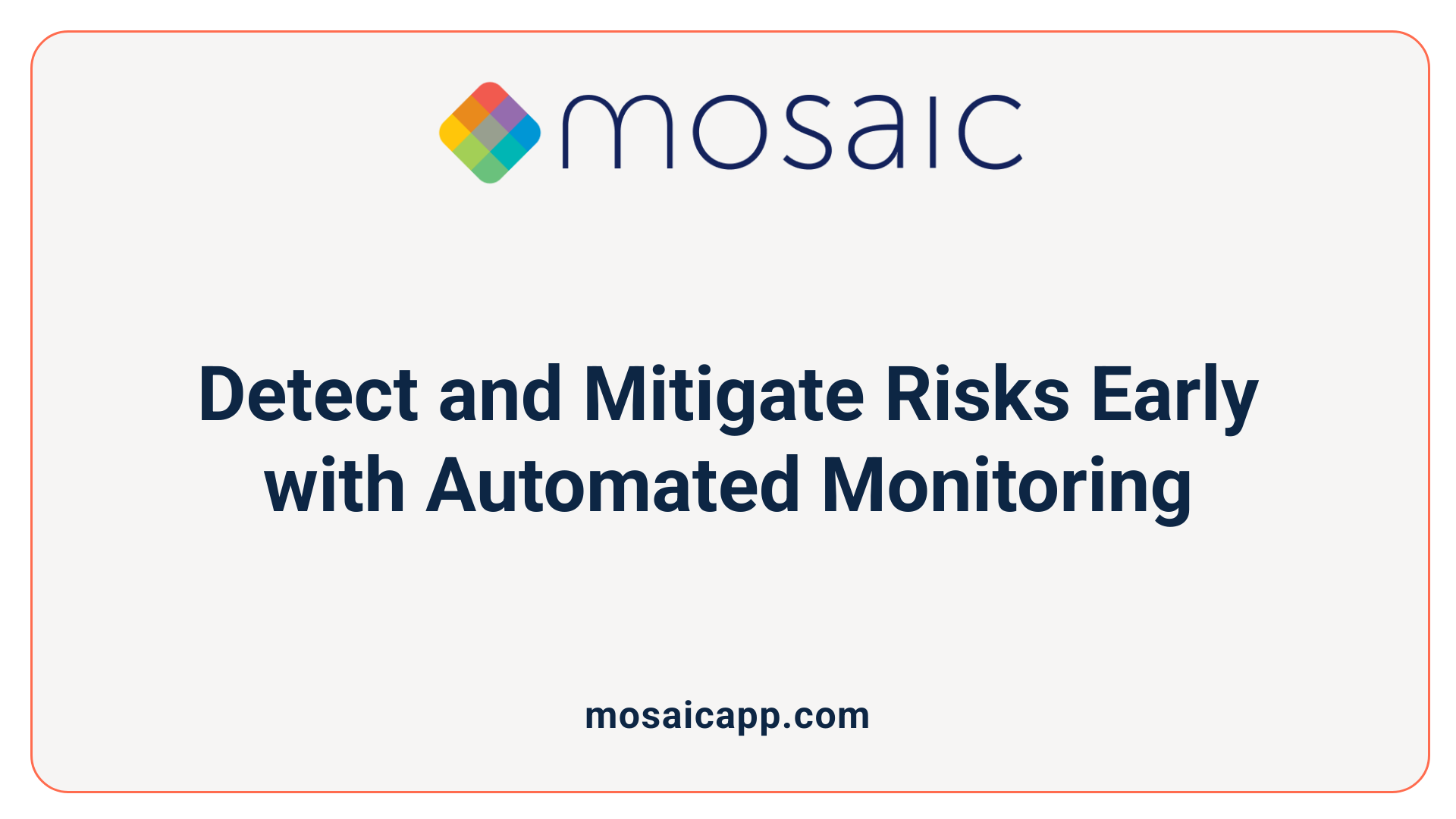 Detect and Mitigate Risks Early with Automated Monitoring