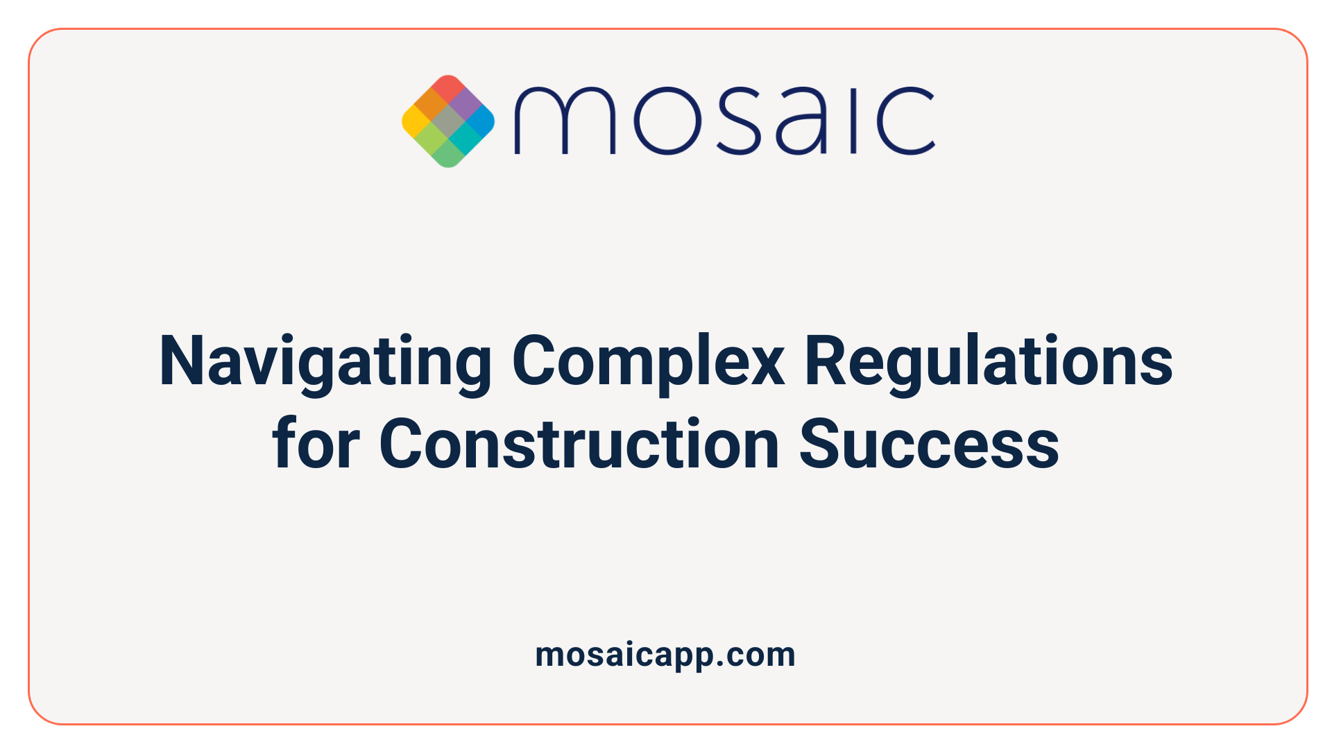 Navigating Complex Regulations for Construction Success