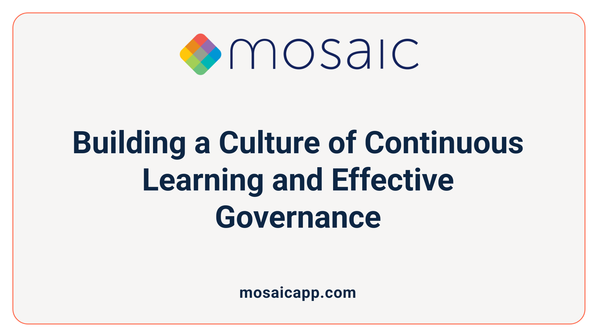 Building a Culture of Continuous Learning and Effective Governance