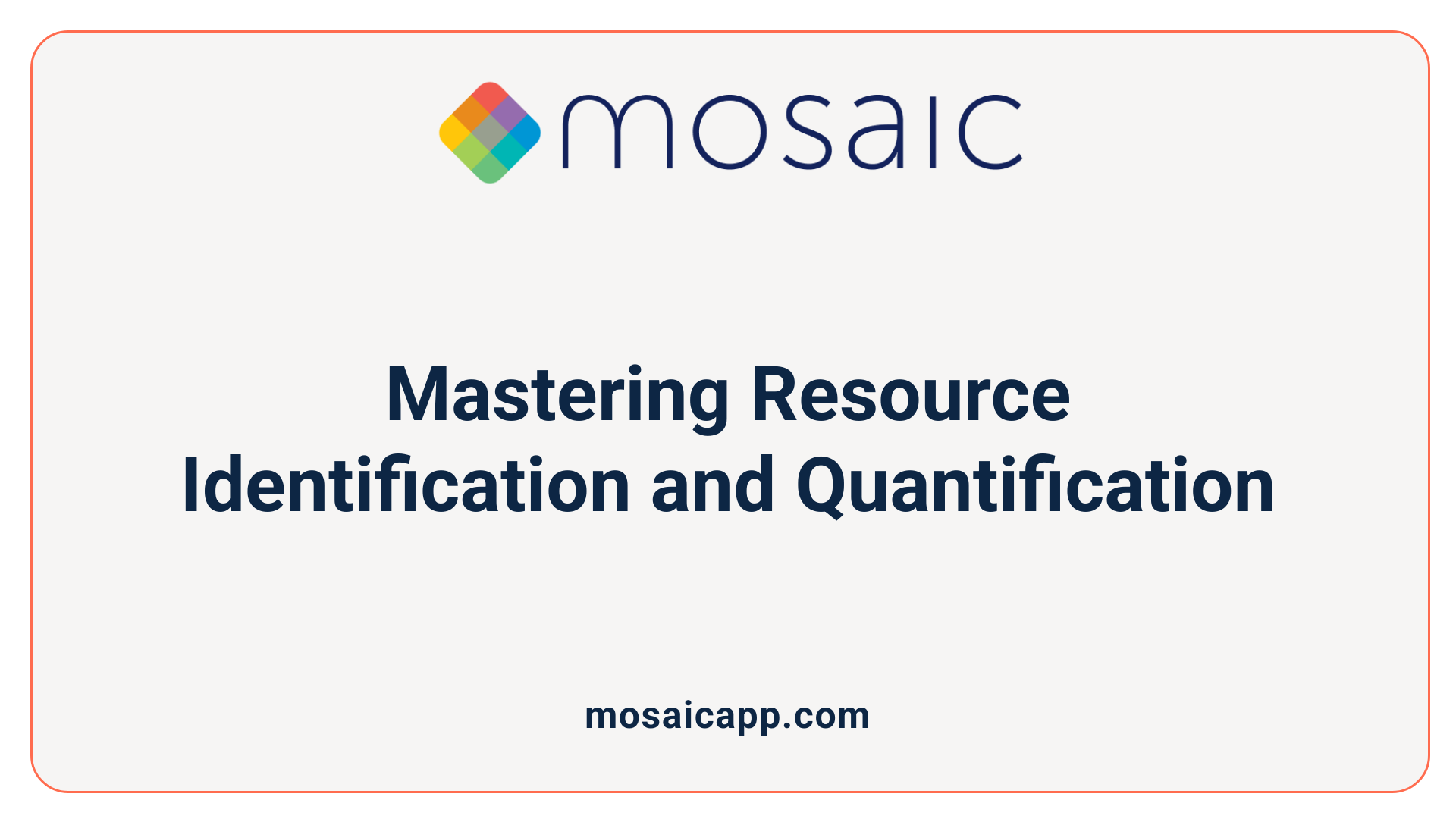 Mastering Resource Identification and Quantification