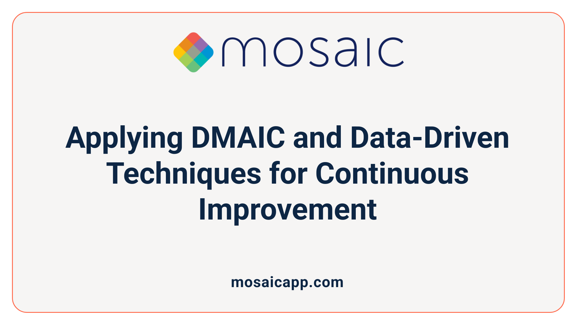 Applying DMAIC and Data-Driven Techniques for Continuous Improvement