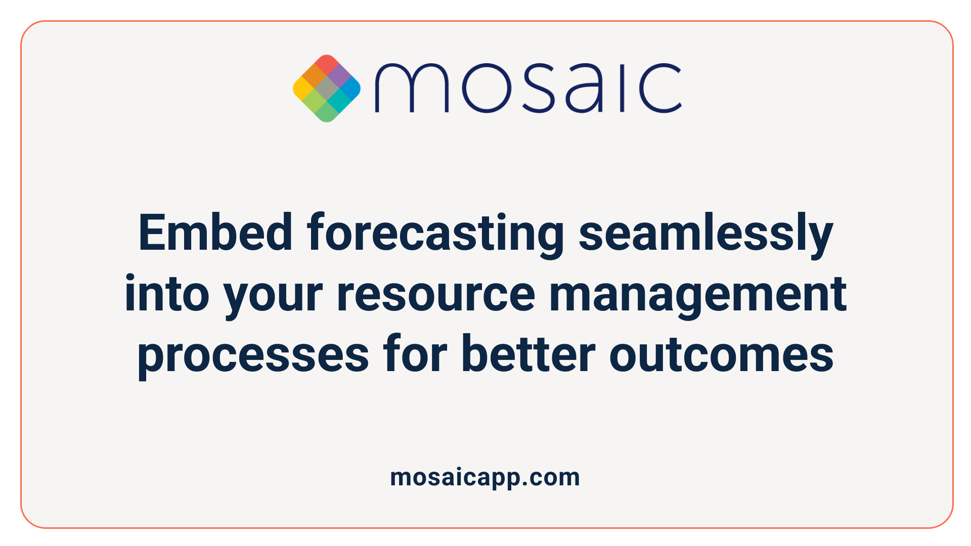 Embed forecasting seamlessly into your resource management processes for better outcomes