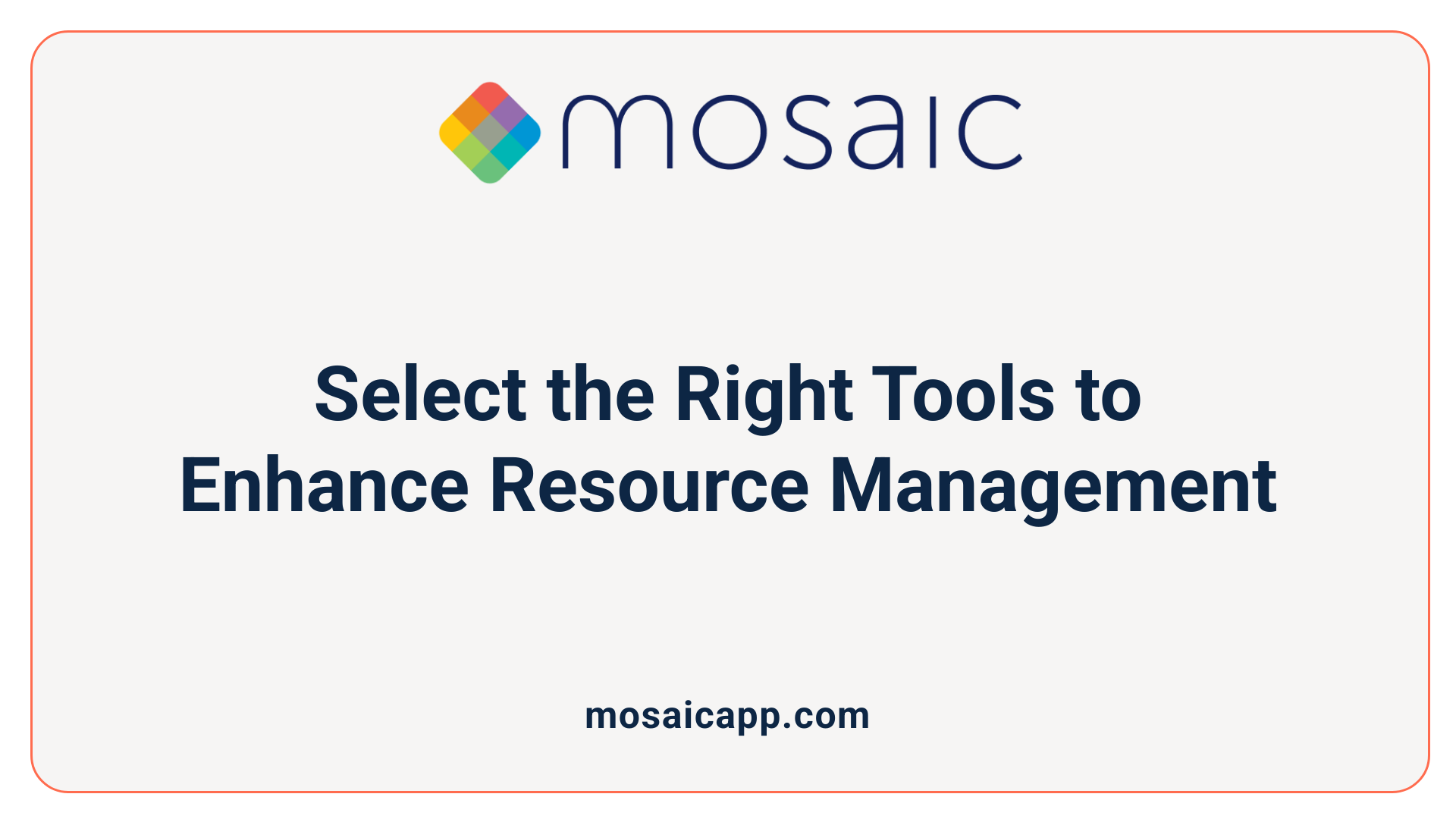 Select the Right Tools to Enhance Resource Management