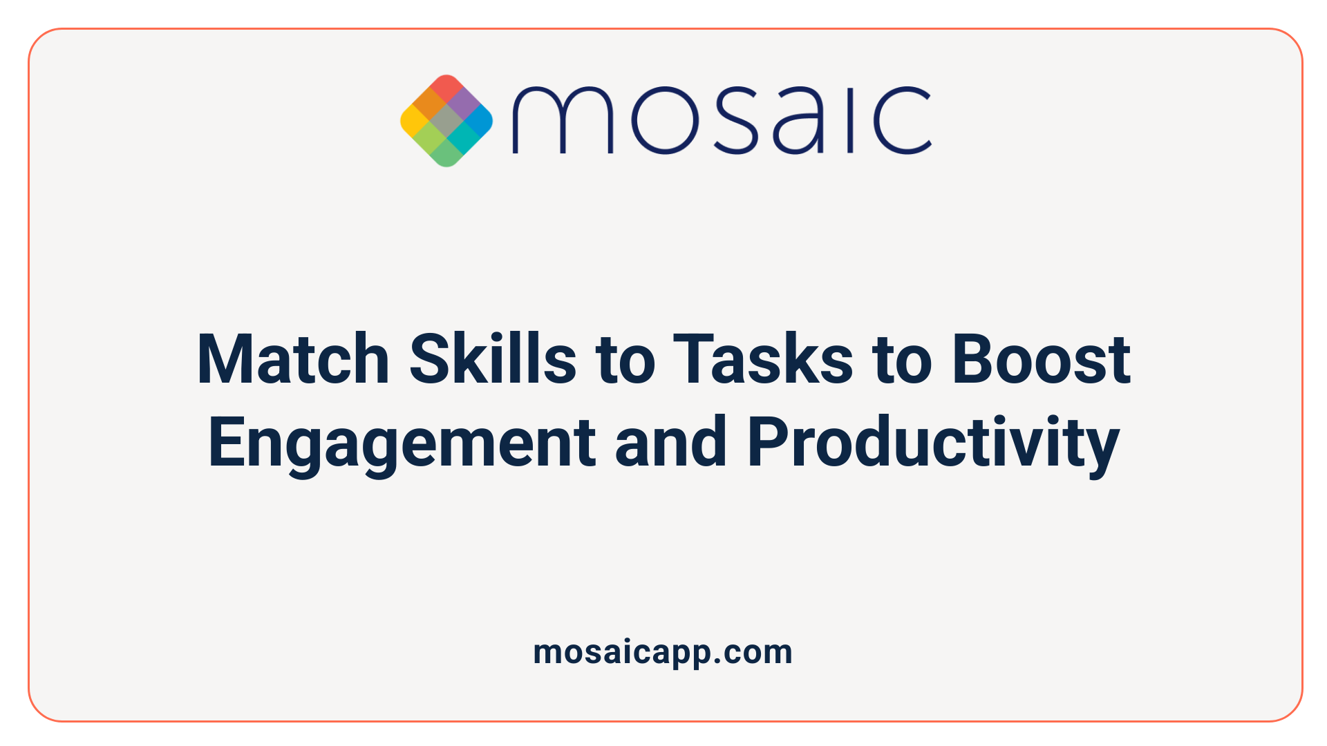 Match Skills to Tasks to Boost Engagement and Productivity
