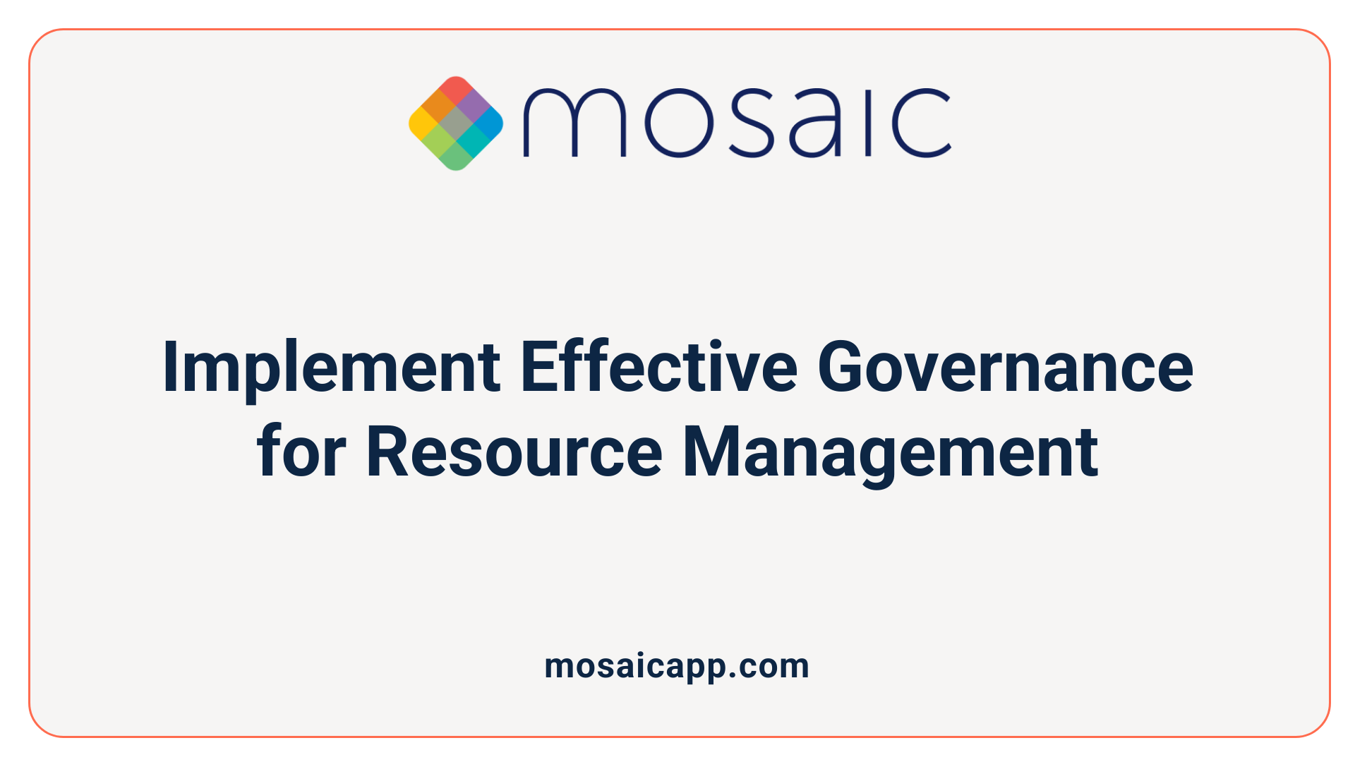 Implement Effective Governance for Resource Management