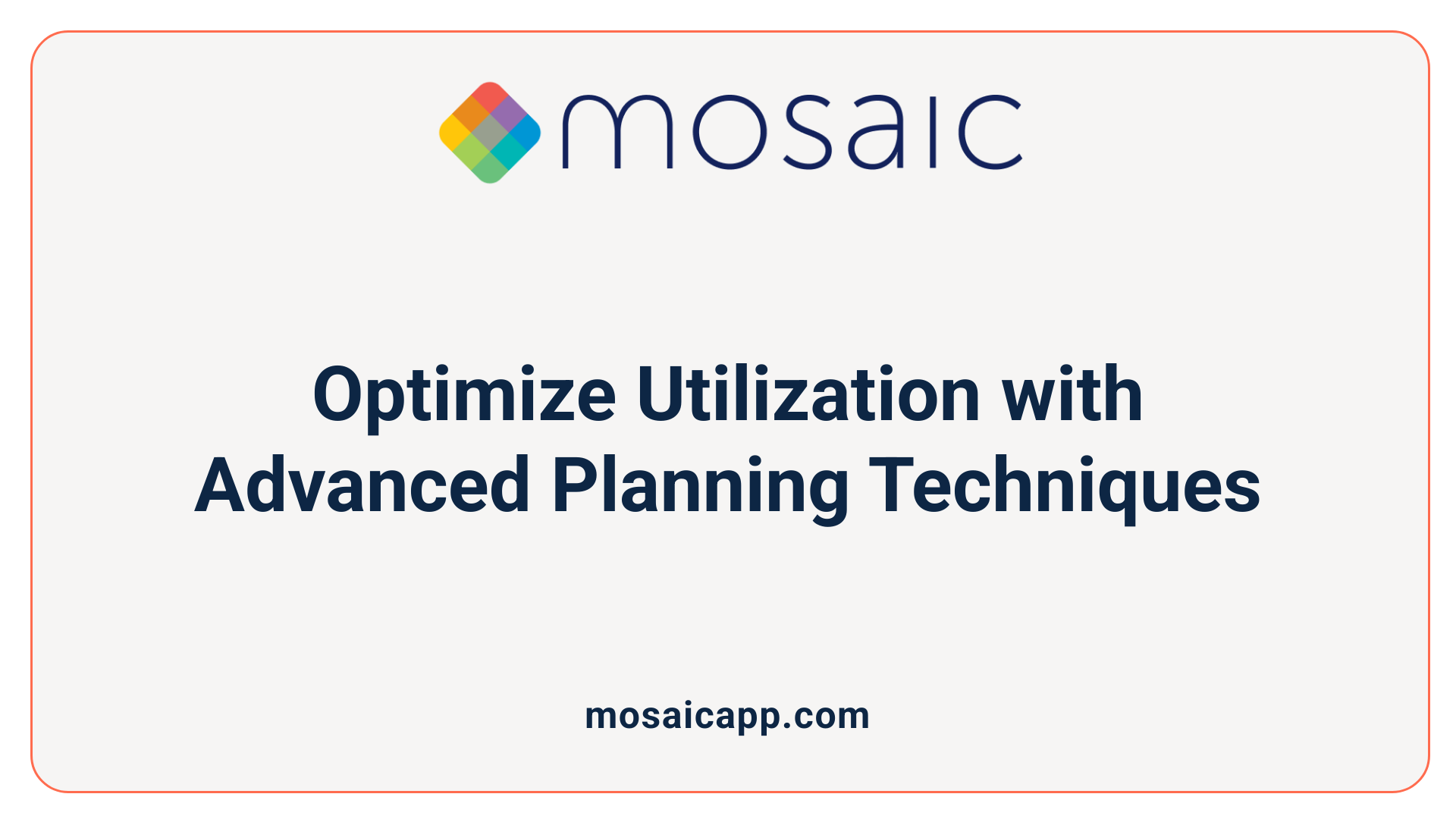 Optimize Utilization with Advanced Planning Techniques