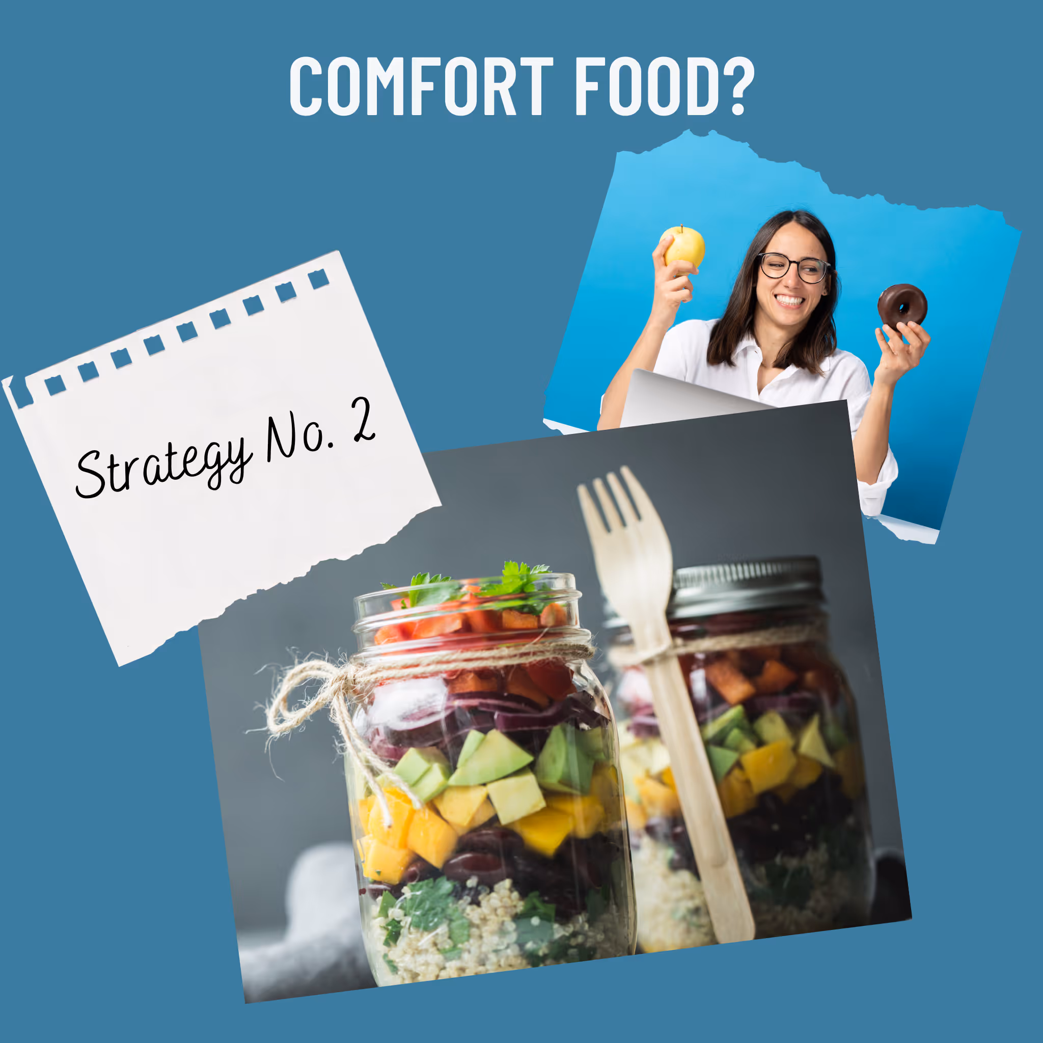 Strategy no. 2: collage with young woman hesitating between a donut and an apple vs. mason jars filled with healthy foods