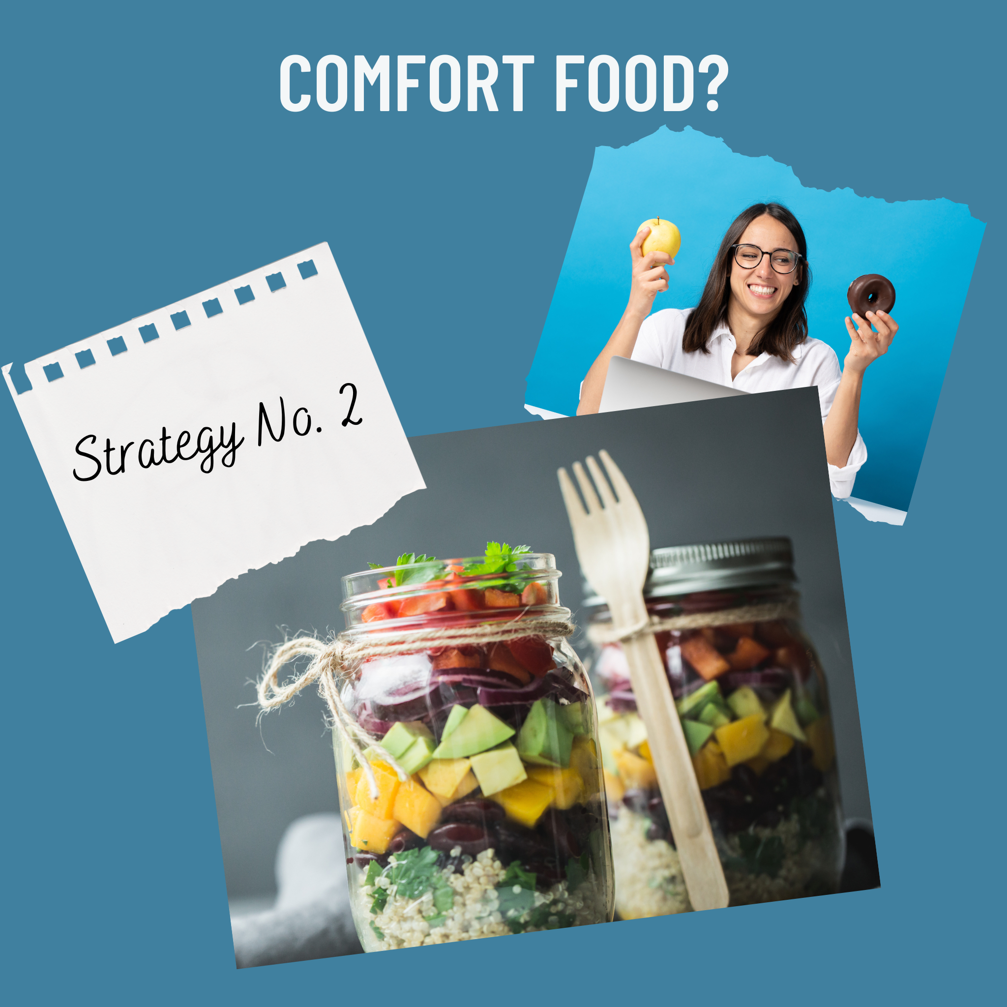 Strategy no. 2: collage with young woman hesitating between a donut and an apple vs. mason jars filled with healthy foods