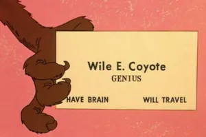 Wili E. Coyote - Genius