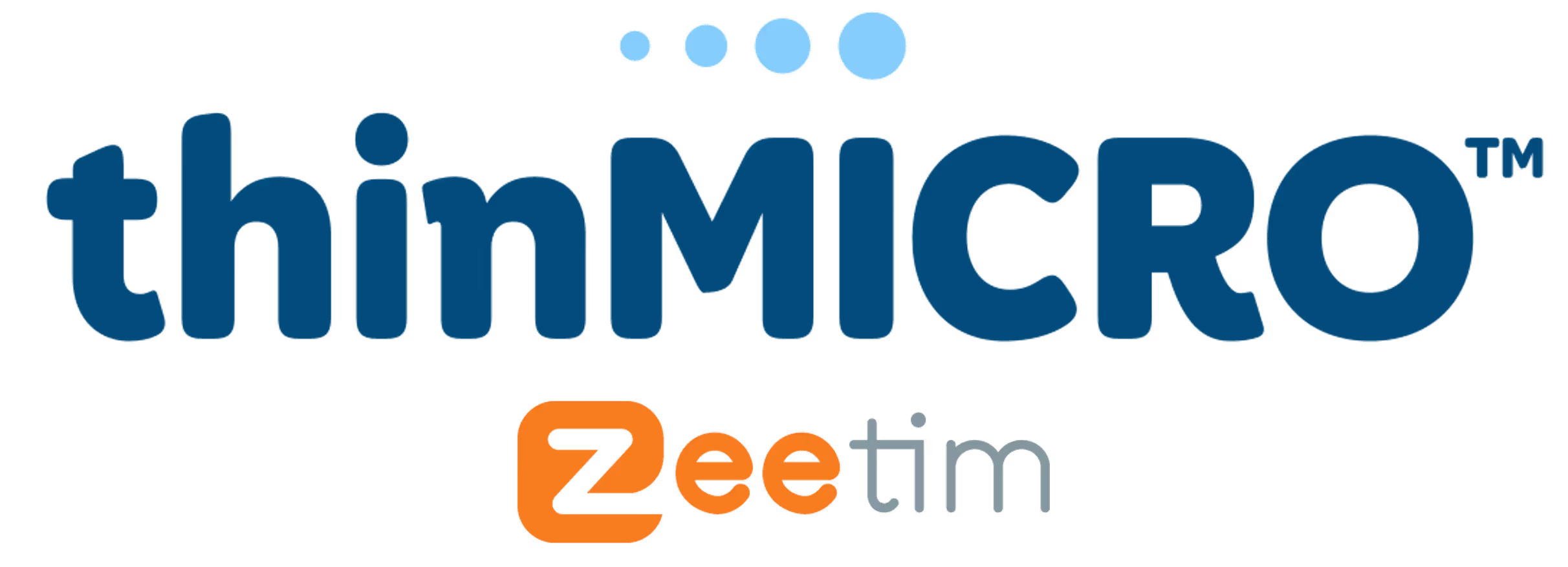 thinMICRO™ and ZeeTim