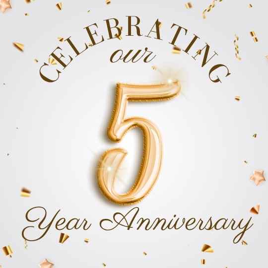 Celebrating our 5 year anniversary!