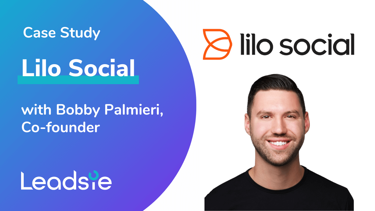 How Leadsie Became Lilo Social’s Secret Weapon for Faster Client Wins 🔥