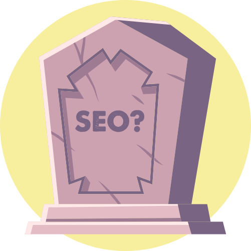 Tombstone with "SEO?" engraved.