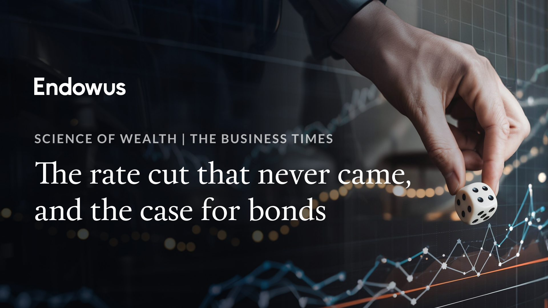 Business Times Science of Wealth: The rate cut that never came, and the case for bonds 