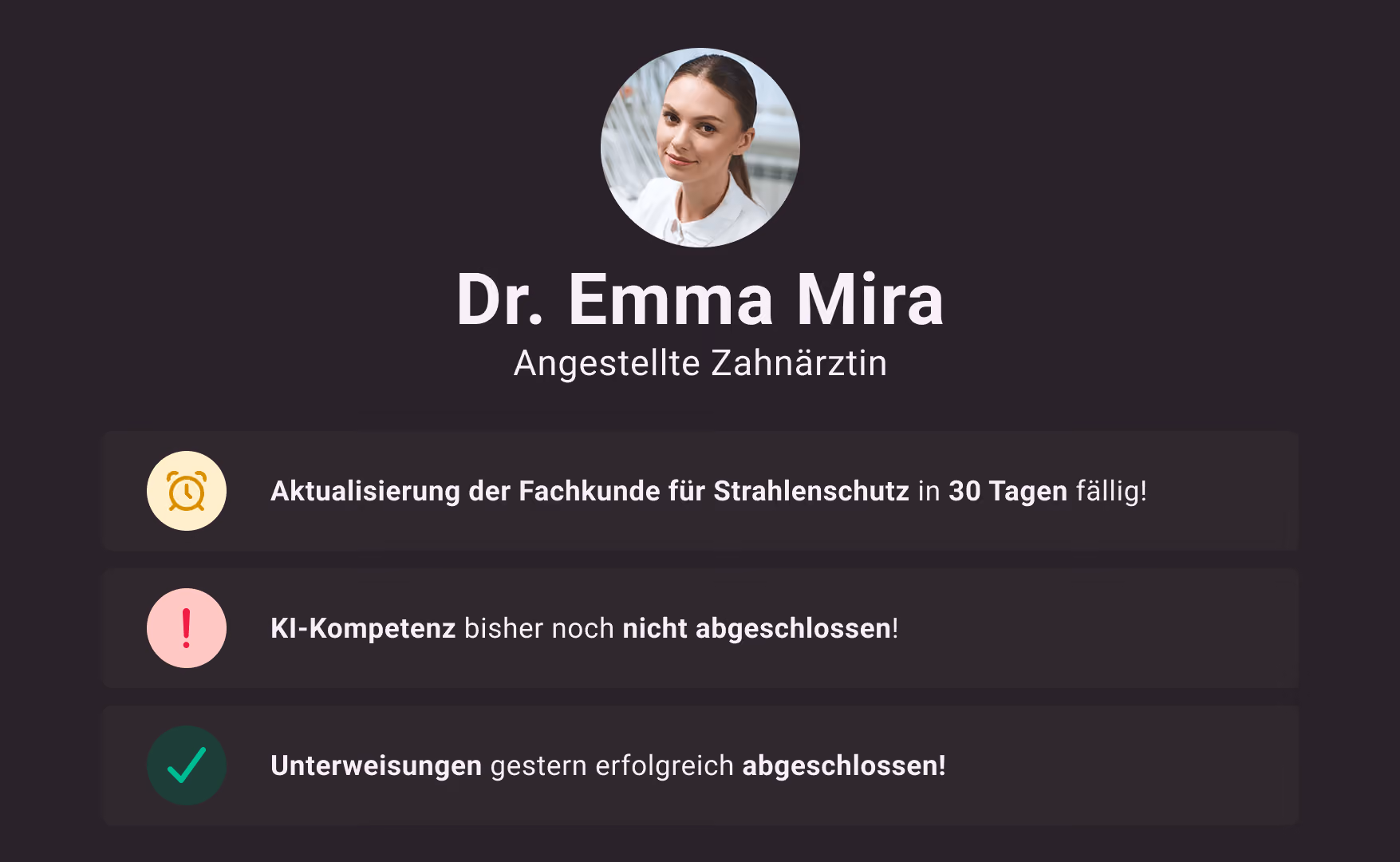 Profilbild von Dr. Emma Mira, angestellte Zahnärztin mit Meldungen zu Fachkunde, KI-Kompetenz und Unterweisungen.