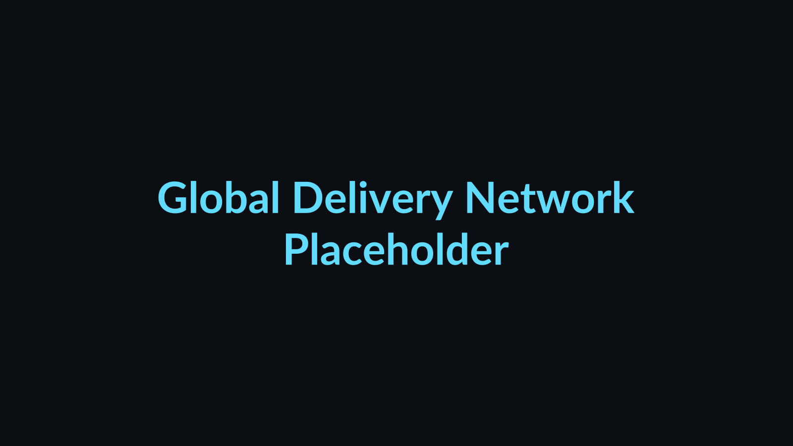 Placeholder image: Global Delivery Network
