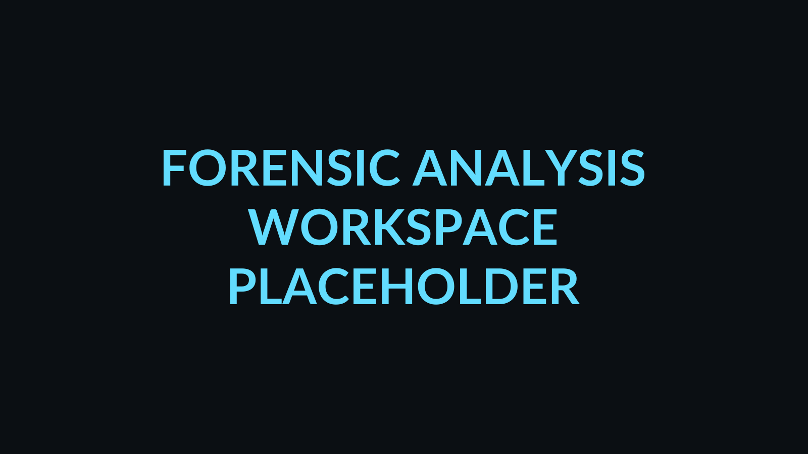 Placeholder image: forensic analysis workspace
