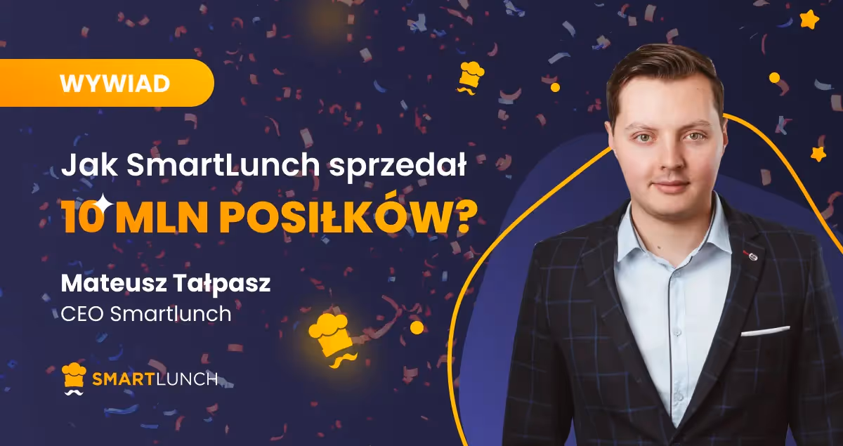 Jak sprzedaliśmy 10 000 000 posiłków? 