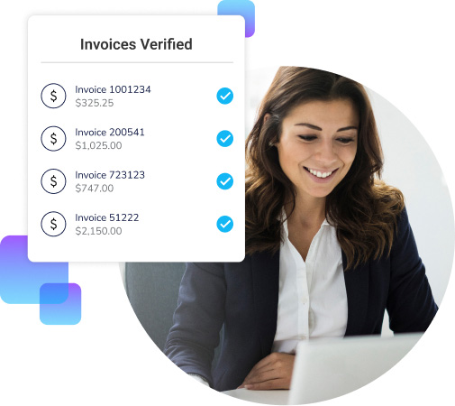 Photo of a woman smiling at a laptop screen with an infographic  overlayed showing invoices verified and different dollar amounts