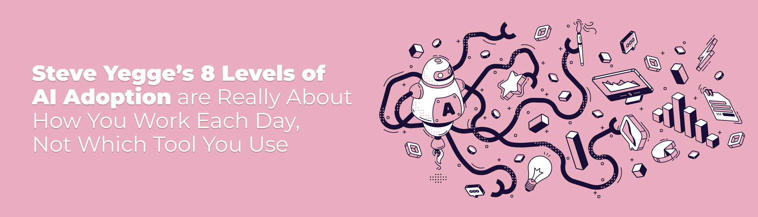 Steve Yegge’s 8 Levels of AI Adoption are Really About How You Work Each Day, Not Which Tool You Use