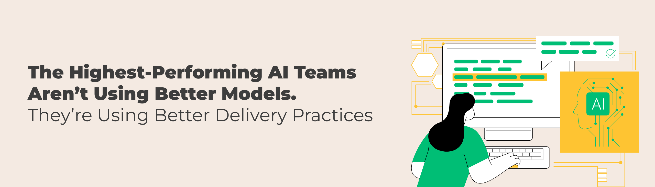 The Highest-Performing AI Teams Aren’t Using Better Models. They’re Using Better Delivery Practices