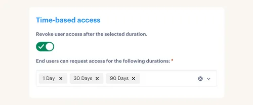 Enforce least privilege by giving employees access for only a certain period of time. Automatically deprovision access on expiry to improve your security posture and save on license costs.