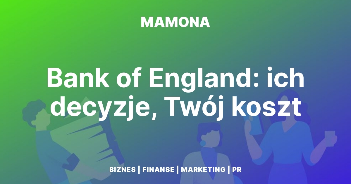 Stopy procentowe w Wielkiej Brytanii- kto o nich decyduje?