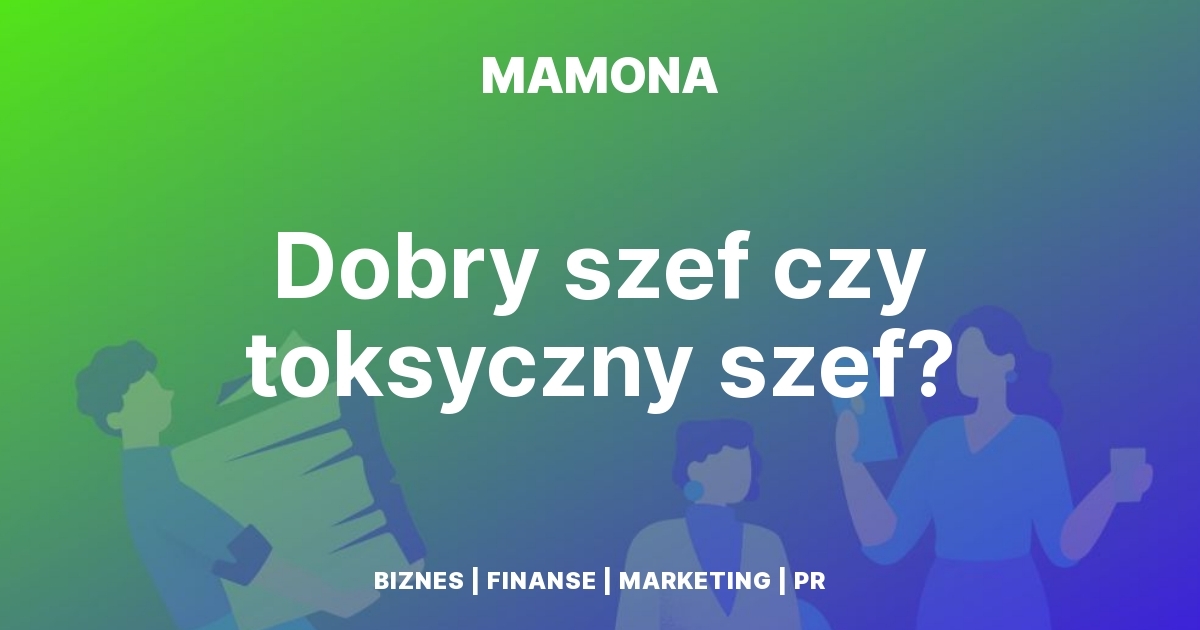 Dobry szef czy tylko dobry wizerunek?