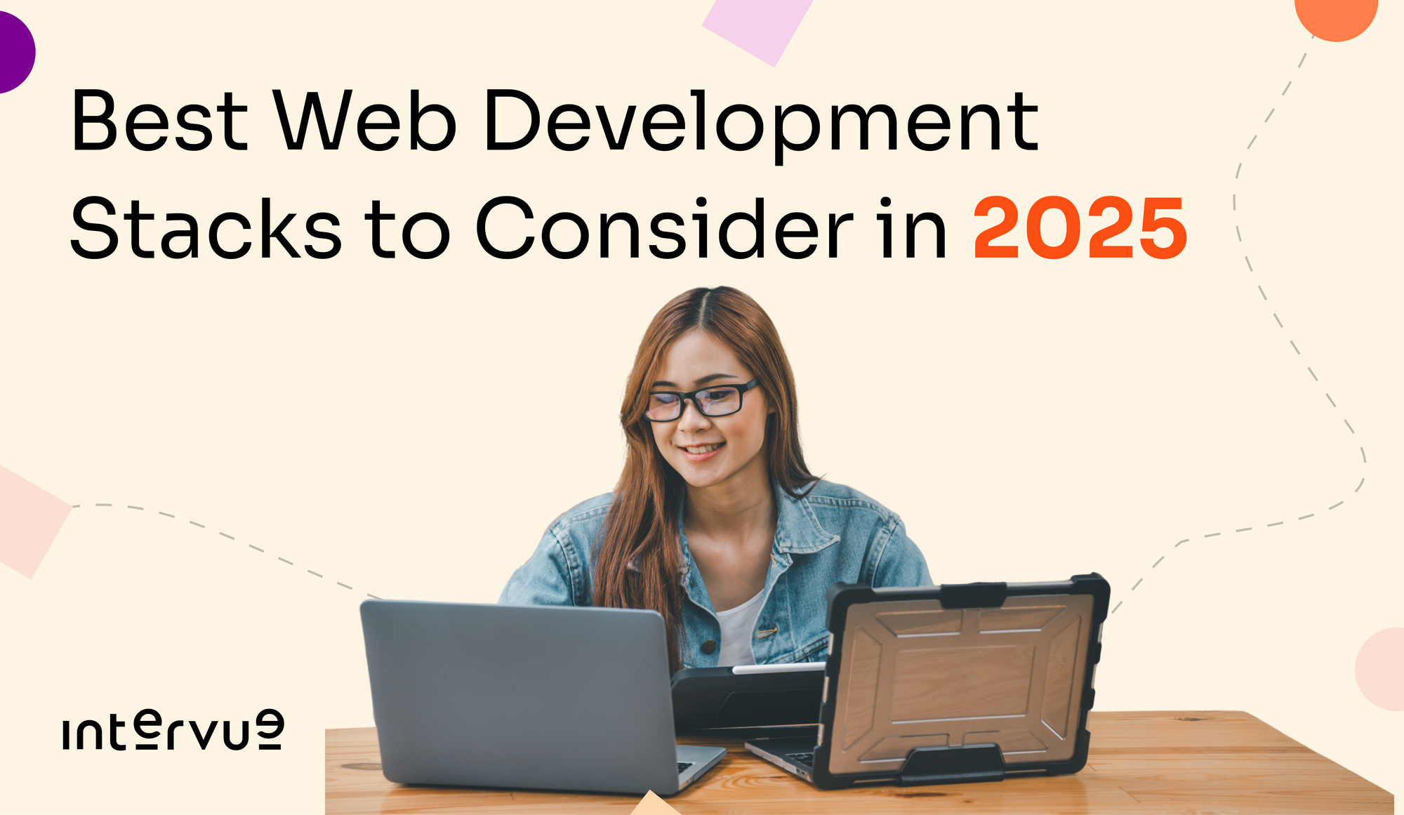 Best web development stacks to consider in 2025