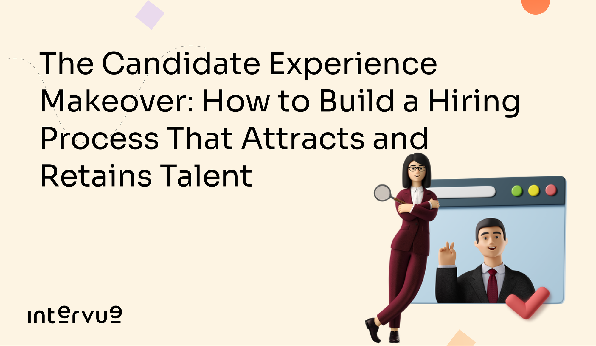 The candidate experience makeover, winning top talent