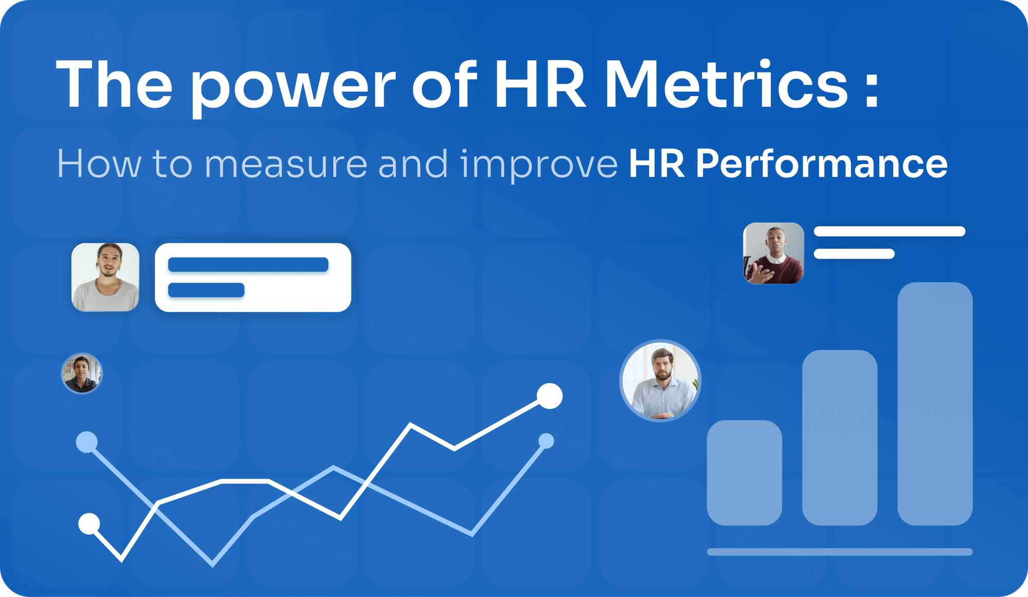 The power of HR Metrics: How to measure & improve HR performance