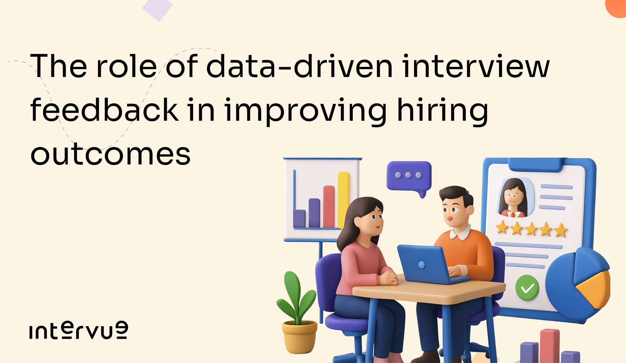 The role of data-driven interview feedback in improving hiring outcomes