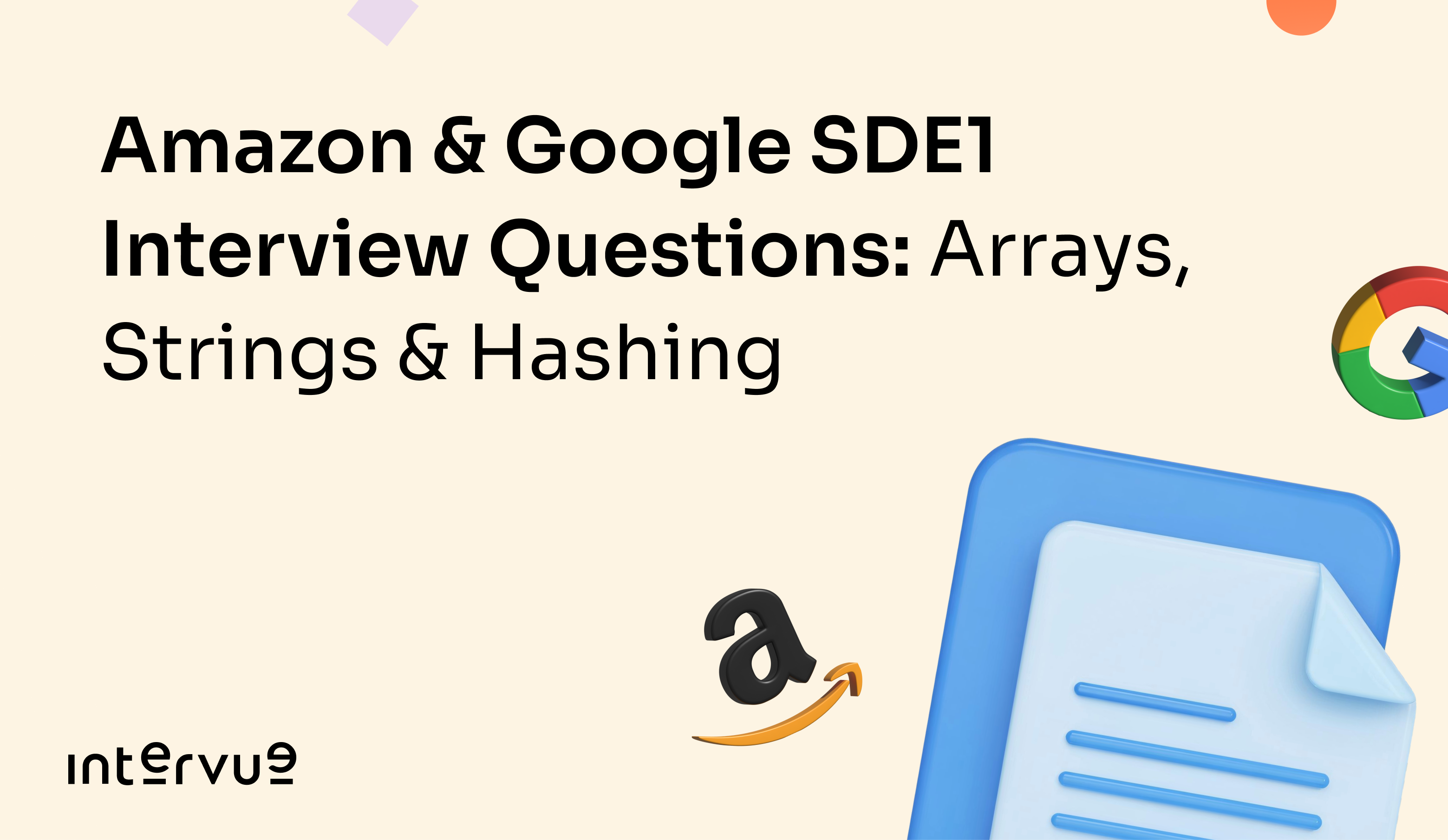 Amazon & Google SDE1 Interview Questions: Arrays, Strings & Hashing