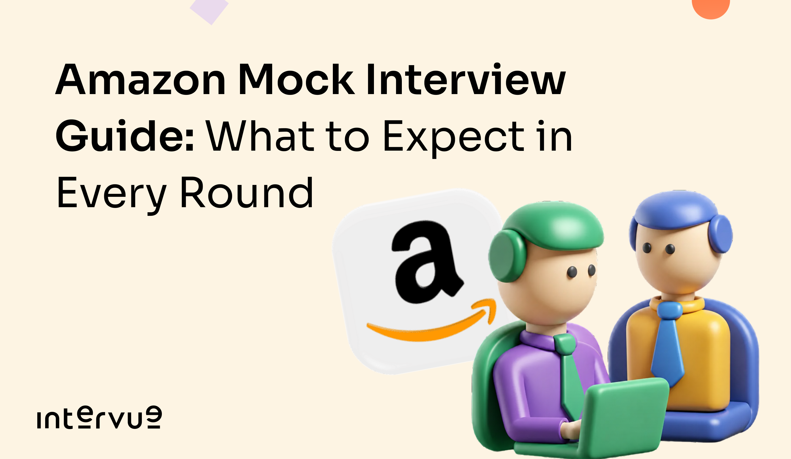 Amazon Mock Interview Guide: What to Expect in Every Round