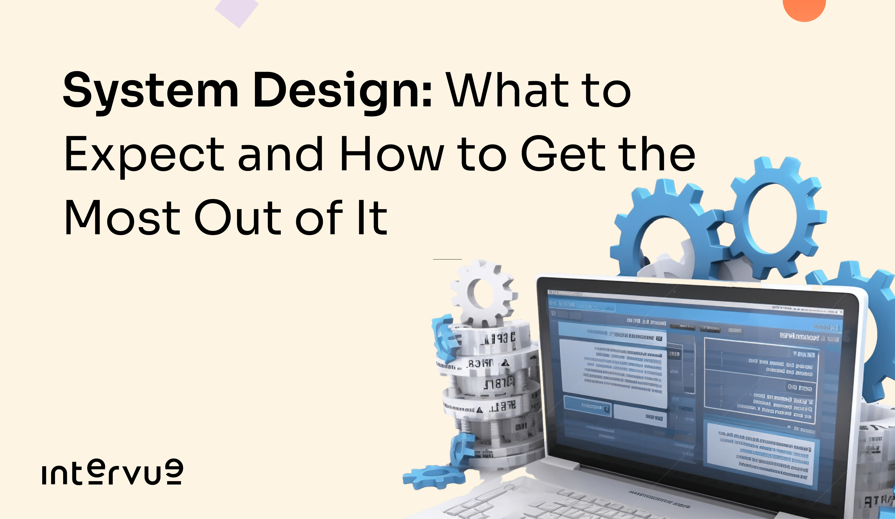 System Design Mock Interview: What to Expect and How to Get the Most Out of It