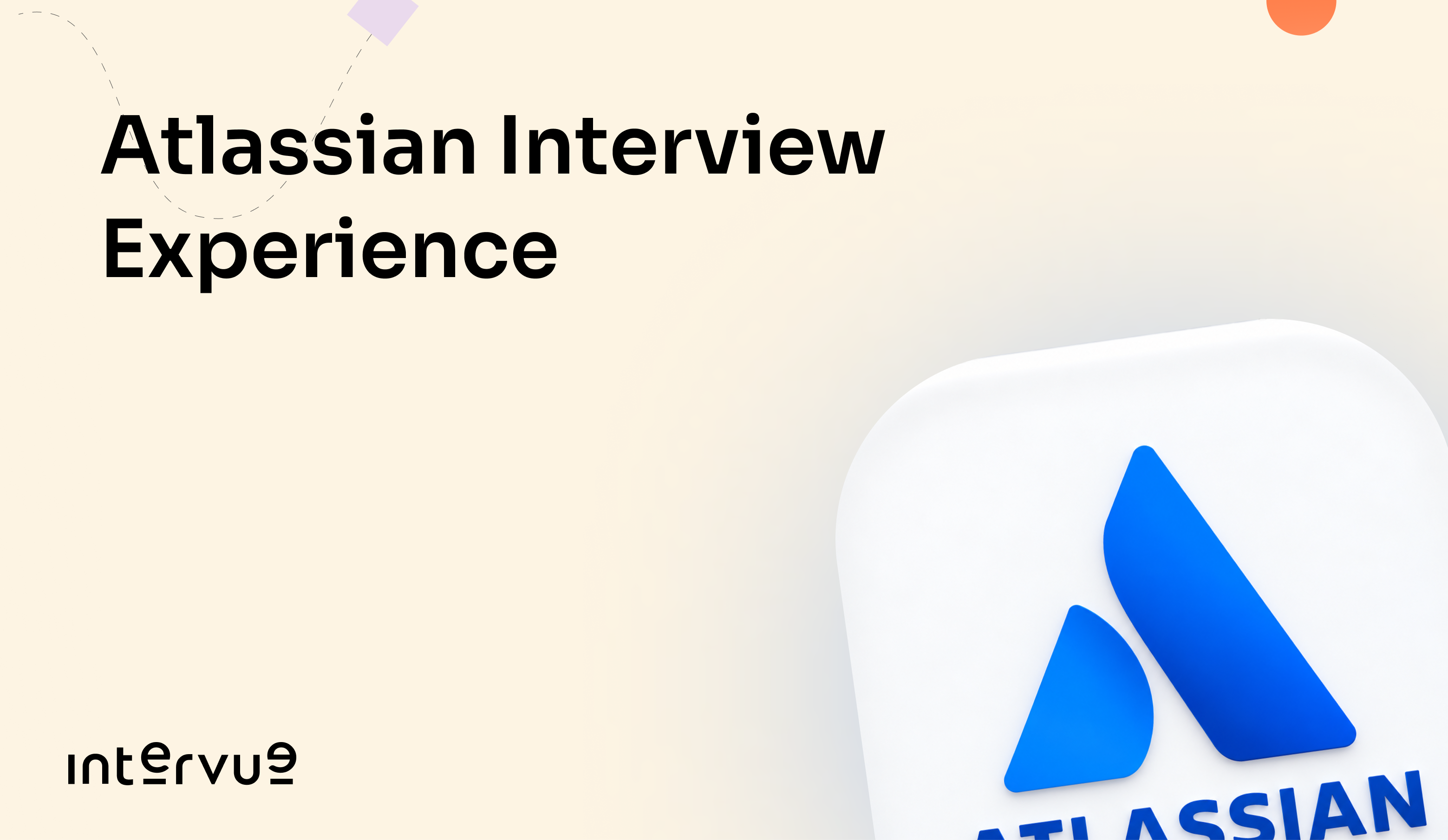 Atlassian Interview Experience India: Round-by-Round