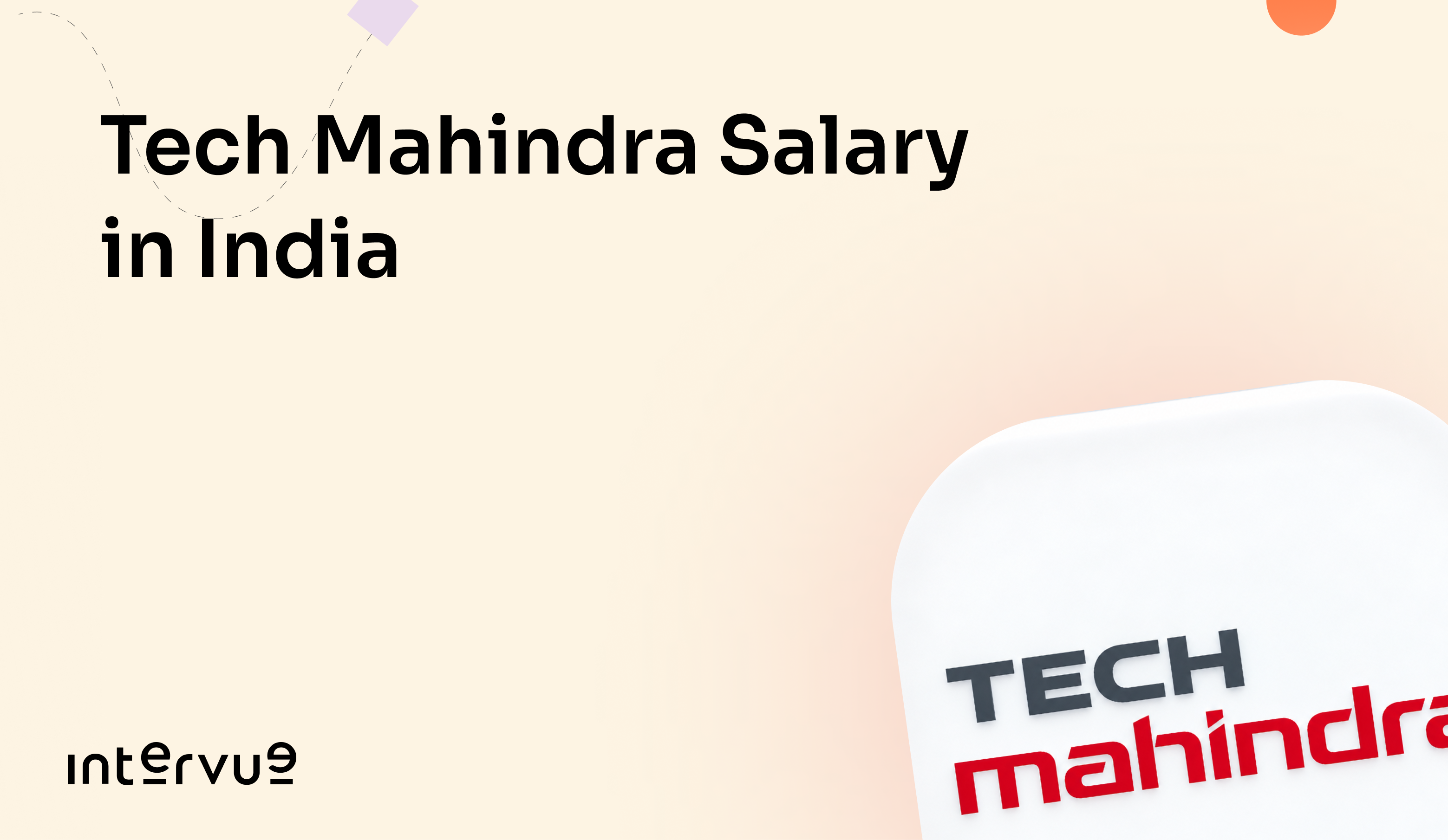 Tech Mahindra Salary in India: Fresher to Senior, Role-Wise, Band-Wise
